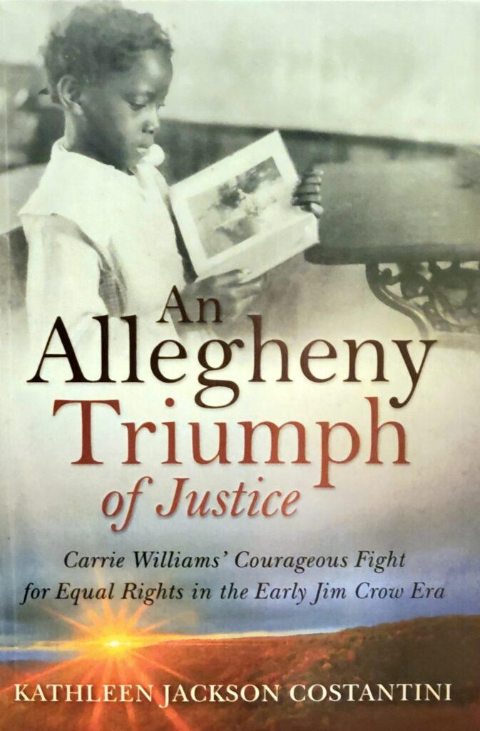 african-american history, carrie williams. An Allegheny Triumph of Justice